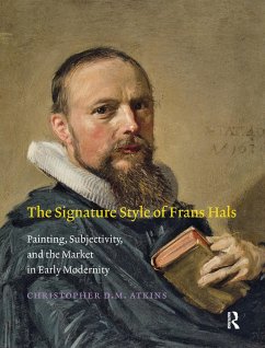 The Signature Style of Frans Hals (eBook, PDF) - Atkins, Christopher D. M.