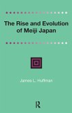 The Rise and Evolution of Meiji Japan (eBook, PDF)