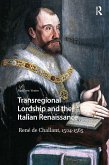 Transregional Lordship and the Italian Renaissance (eBook, ePUB)