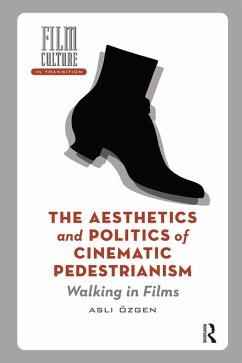 Cover The Aesthetics and Politics of Cinematic Pedestrianism (eBook, ePUB)