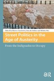Street Politics in the Age of Austerity (eBook, PDF)