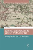 Conflicting Claims to East India Company Wealth, 1600-1650 (eBook, ePUB)