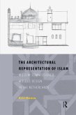 The Architectural Representation of Islam (eBook, PDF)