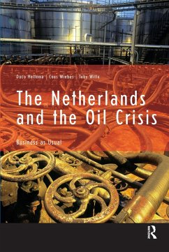The Netherlands and the Oil Crisis (eBook, PDF) - Hellema, Duco