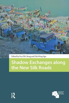 Shadow Exchanges along the New Silk Roads (eBook, ePUB)