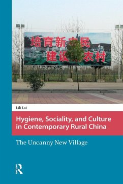 Hygiene, Sociality, and Culture in Contemporary Rural China (eBook, ePUB) - Lai, Lili