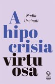A hipocrisia virtuosa (eBook, ePUB)