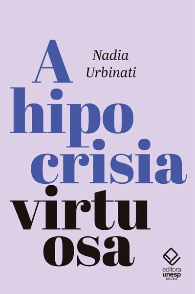 A hipocrisia virtuosa (eBook, ePUB)