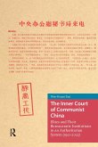 The Inner Court of Communist China (eBook, PDF) The Inner Court of Communist China (eBook, PDF)