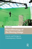 Neurofilmology of the Moving Image (eBook, ePUB)