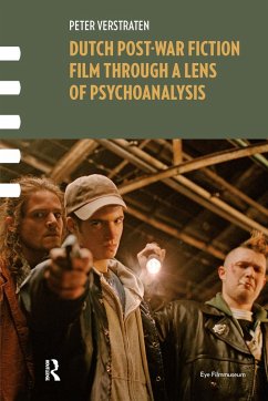 Dutch Post-war Fiction Film through a Lens of Psychoanalysis (eBook, PDF) - Verstraten, Peter
