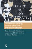 Government Ideology, Economic Pressure, and Risk Privatization (eBook, PDF)