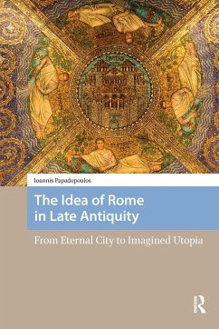 Cover The Idea of Rome in Late Antiquity (eBook, ePUB)