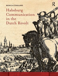 Cover Habsburg Communication in the Dutch Revolt (eBook, PDF)
