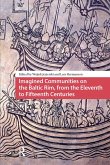 Imagined Communities on the Baltic Rim, from the Eleventh to Fifteenth Centuries (eBook, ePUB)
