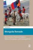 Mongolia Remade (eBook, PDF)
