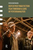 Dutch Post-war Fiction Film through a Lens of Psychoanalysis (eBook, ePUB)