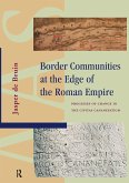 Border Communities at the Edge of the Roman Empire (eBook, ePUB)