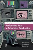 Performing Fear in Television Production (eBook, ePUB)