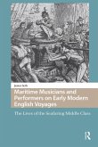 Maritime Musicians and Performers on Early Modern English Voyages (eBook, ePUB)