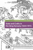 State and Crafts in the Qing Dynasty (1644-1911) (eBook, ePUB)