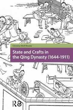 State and Crafts in the Qing Dynasty (1644-1911) (eBook, ePUB) - Moll-Murata, Christine