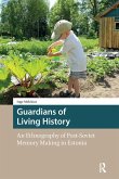 Guardians of Living History (eBook, PDF) Guardians of Living History (eBook, PDF)
