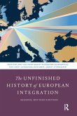 The Unfinished History of European Integration (eBook, ePUB) The Unfinished History of European Integration (eBook, ePUB)