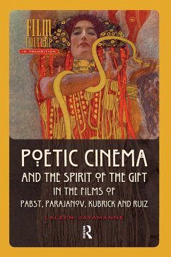 Cover Poetic Cinema and the Spirit of the Gift in the Films of Pabst, Parajanov, Kubrick and Ruiz (eBook, ePUB)