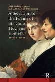 A Selection of the Poems of Sir Constantijn Huygens (1596-1687) (eBook, ePUB)