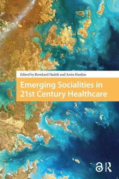 Emerging Socialities in 21st Century Healthcare (eBook, PDF)