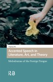 Accented Speech in Literature, Art, and Theory (eBook, PDF)