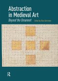 Abstraction in Medieval Art (eBook, ePUB)