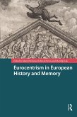 Eurocentrism in European History and Memory (eBook, PDF)