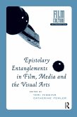 Epistolary Entanglements in Film, Media and the Visual Arts (eBook, ePUB)
