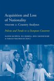 Acquisition and Loss of Nationality Volume 2: Country Analyses (eBook, ePUB)