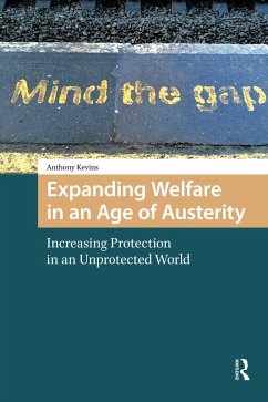 Expanding Welfare in an Age of Austerity (eBook, PDF) - Kevins, Anthony