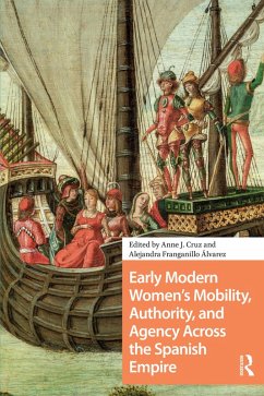 Cover Early Modern Women's Mobility, Authority, and Agency Across the Spanish Empire (eBook, ePUB)