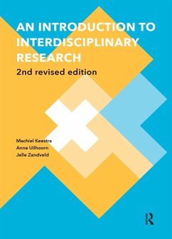 An Introduction to Interdisciplinary Research (eBook, PDF) - Keestra, Machiel; Uilhoorn, Anne; Zandveld, Jelle