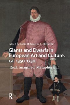 Giants and Dwarfs in European Art and Culture, ca. 1350-1750 (eBook, PDF)
