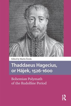 Thaddaeus Hagecius, or Hájek, 1526-1600 (eBook, ePUB)