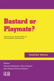 Bastard or Playmate? (eBook, ePUB)
