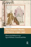 The Celestine Monks of France, c.1350-1450 (eBook, PDF)