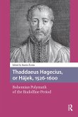 Thaddaeus Hagecius, or Hájek, 1526-1600 (eBook, PDF)