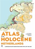 Atlas of the Holocene Netherlands (eBook, ePUB)