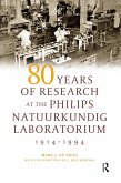 80 Years of Research at the Philips Natuurkundig Laboratorium (1914-1994) (eBook, PDF)