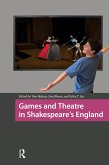 Games and Theatre in Shakespeare's England (eBook, ePUB)