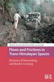 Flows and Frictions in Trans-Himalayan Spaces (eBook, PDF)