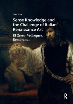 Sense Knowledge and the Challenge of Italian Renaissance Art (eBook, ePUB) - Knox, Giles