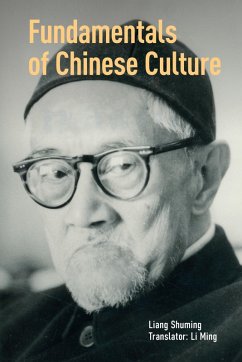 Fundamentals of Chinese Culture (eBook, ePUB) - Shuming, Liang